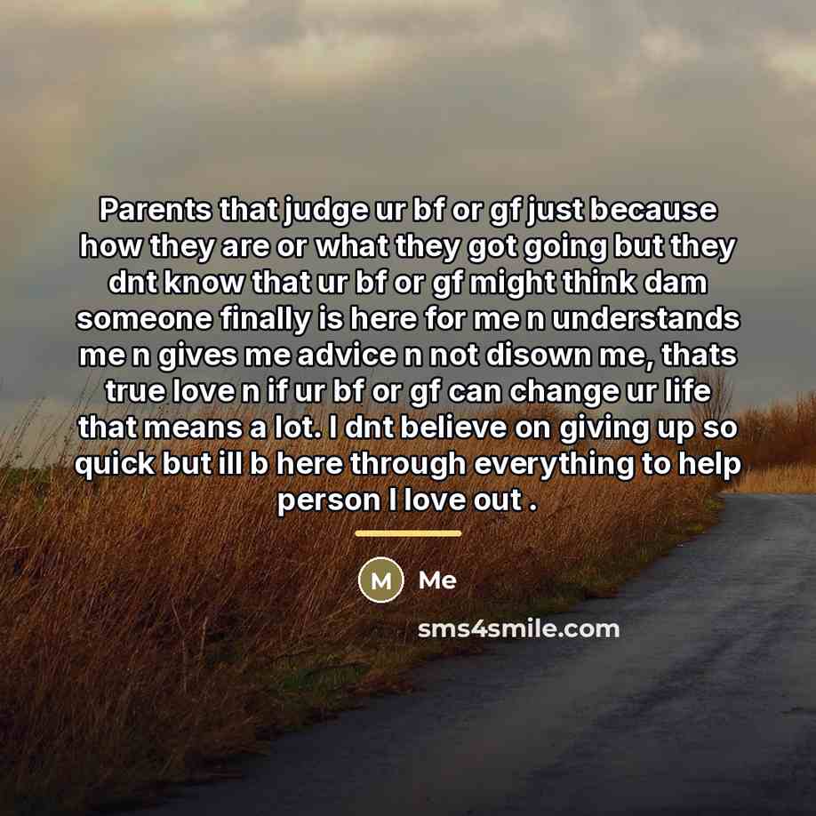“Parents that judge ur bf or gf just because how…” quote by Me