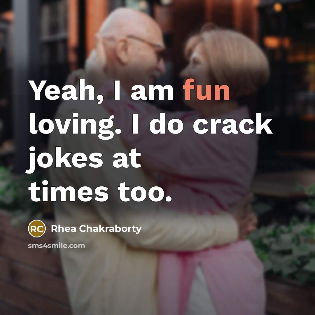 “Yeah, I am fun loving. I do crack jokes at…” quote by Rhea Chakraborty