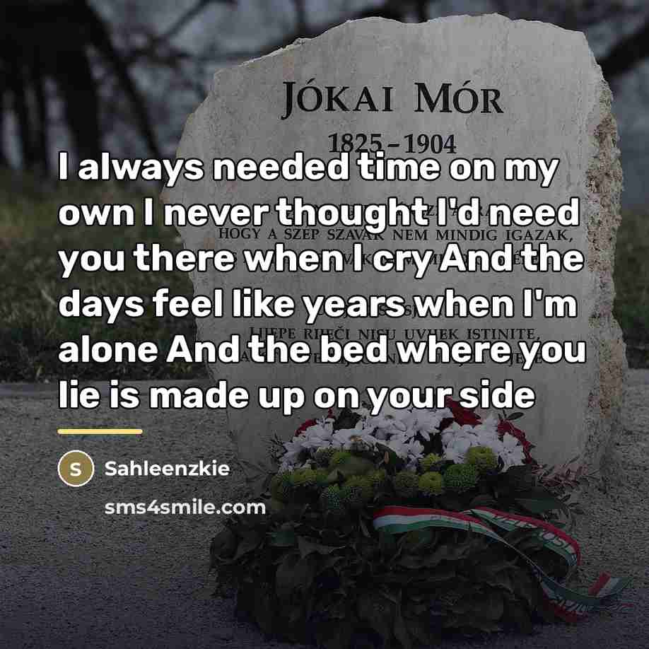“I always needed time on my own I never thought…” quote by Sahleenzkie