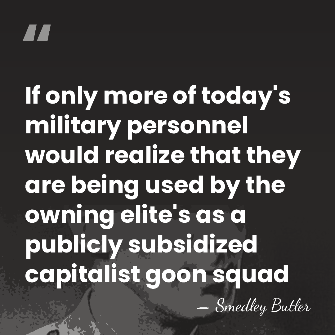 If only more of today's military personnel would realize that they are&hellip; - Smedley Butler