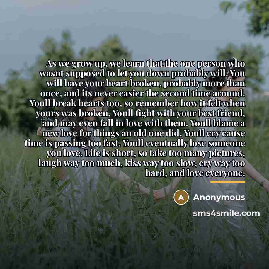 “As we grow up, we learn that the one person…” quote by Anonymous