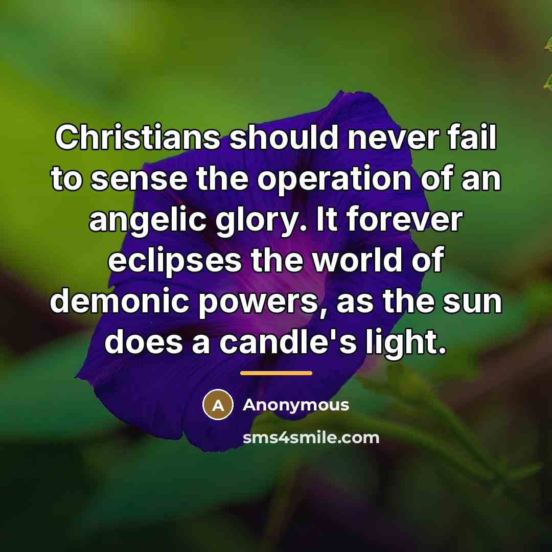 “Christians should never fail to sense the operation of an…” quote by Anonymous