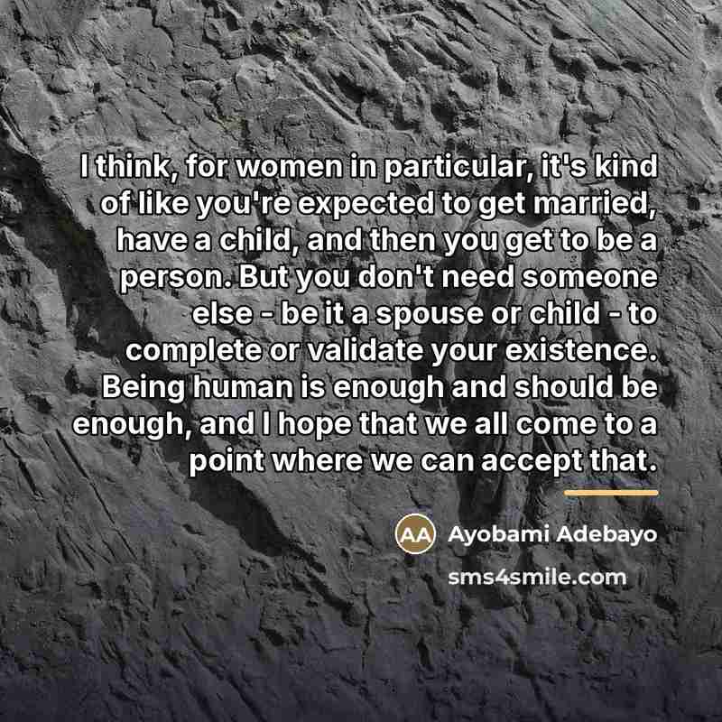 “I think, for women in particular, it's kind of like…” quote by Ayobami Adebayo
