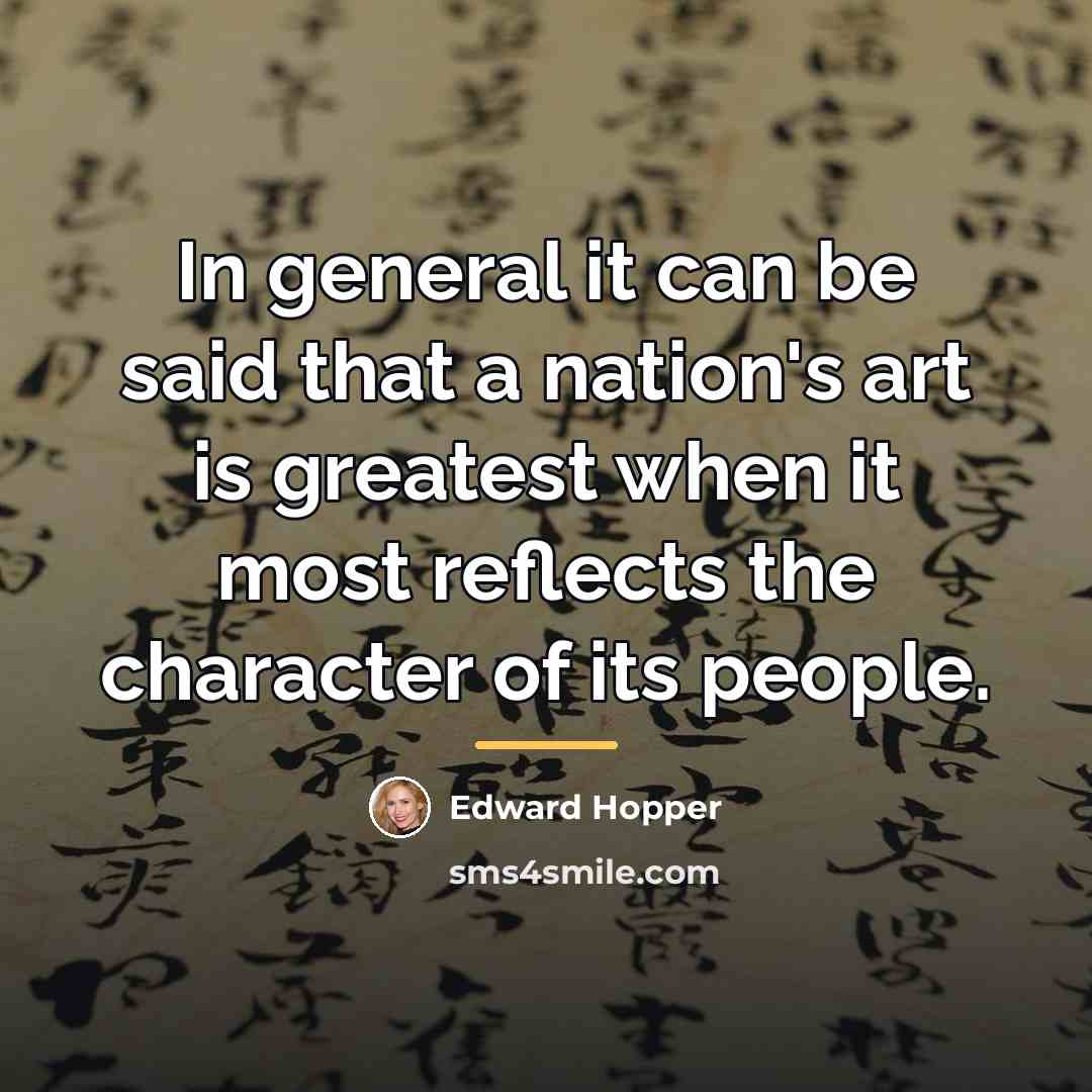 “In general it can be said that a nation's art…” quote by Edward Hopper