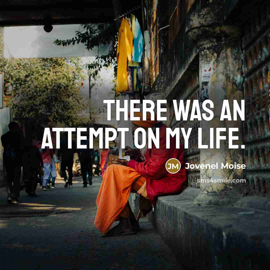 “There was an attempt on my life.…” quote by Jovenel Moise