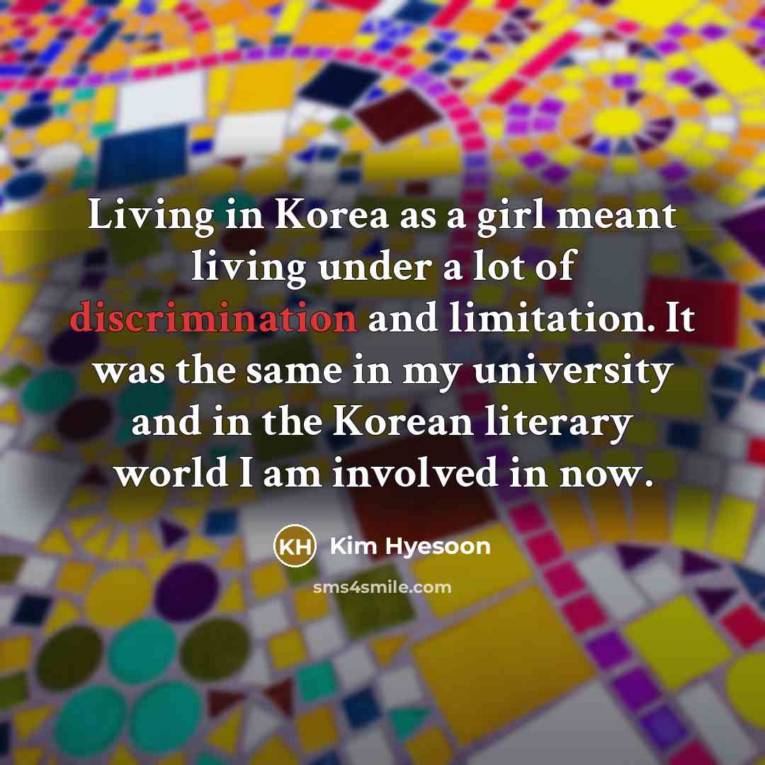 “Living in Korea as a girl meant living under a…” quote by Kim Hyesoon