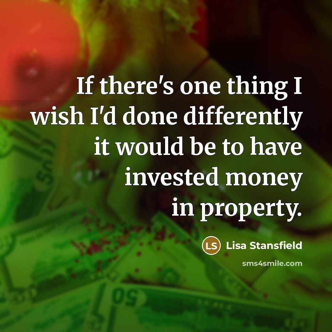 “If there's one thing I wish I'd done differently it…” quote by Lisa Stansfield