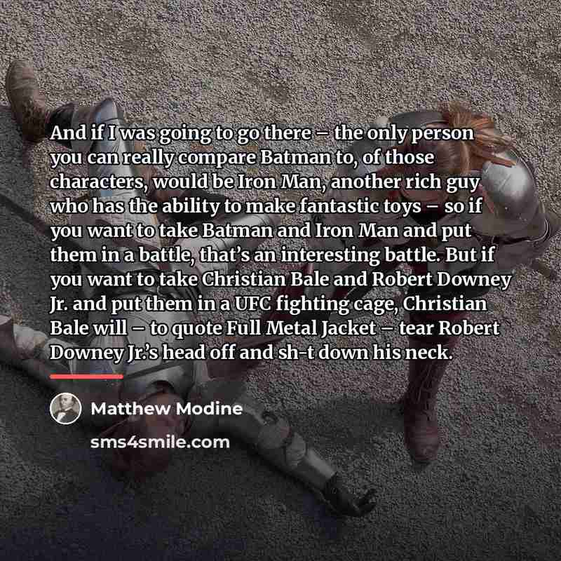 “And if I was going to go there – the…” quote by Matthew Modine