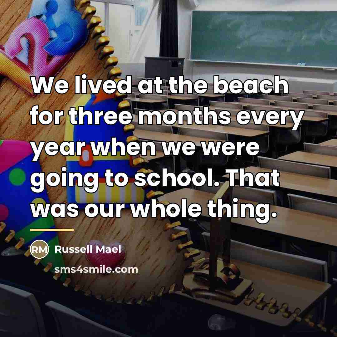 “We lived at the beach for three months every year…” quote by Russell Mael