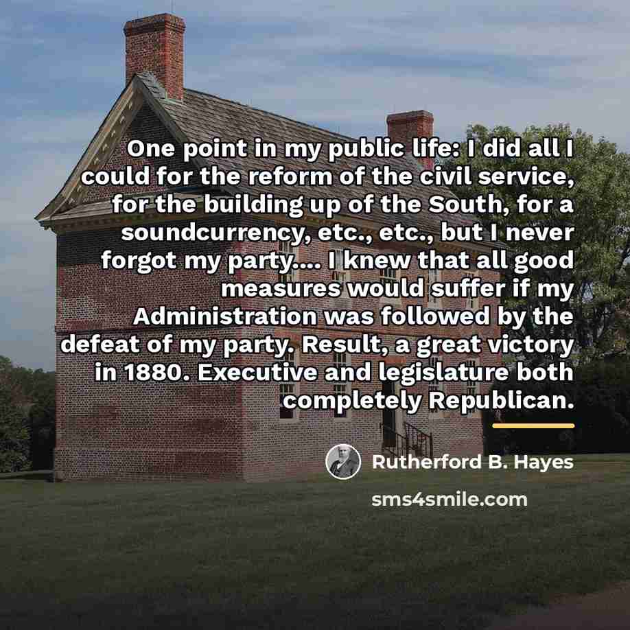 “One point in my public life: I did all I…” quote by Rutherford B. Hayes