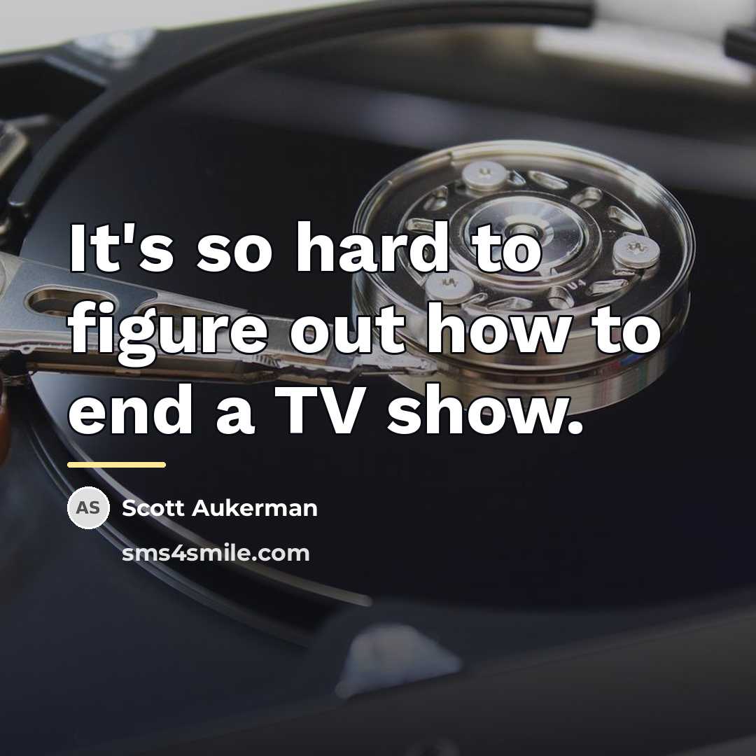 “It's so hard to figure out how to end a…” quote by Scott Aukerman