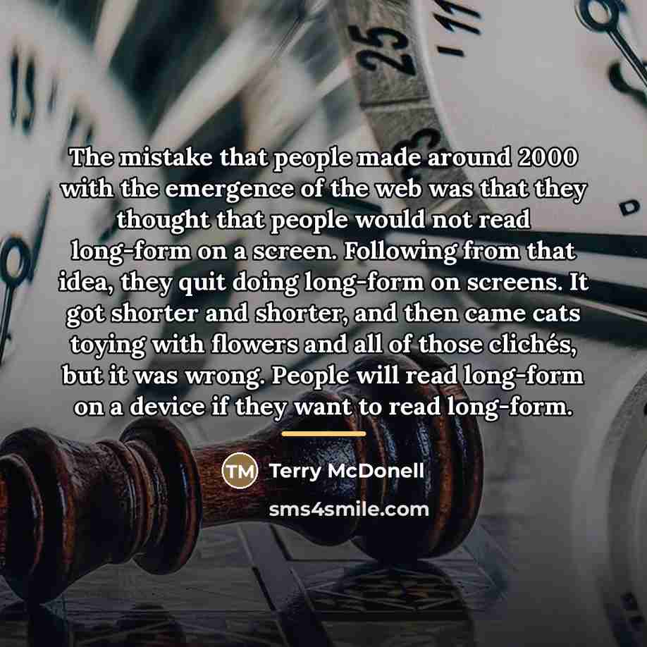“The mistake that people made around 2000 with the emergence…” quote by Terry McDonell
