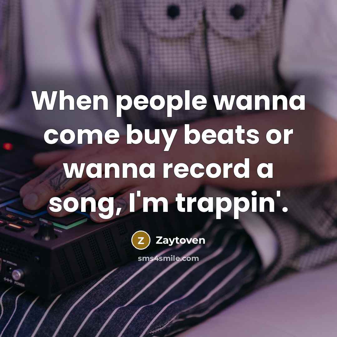 “When people wanna come buy beats or wanna record a…” quote by Zaytoven