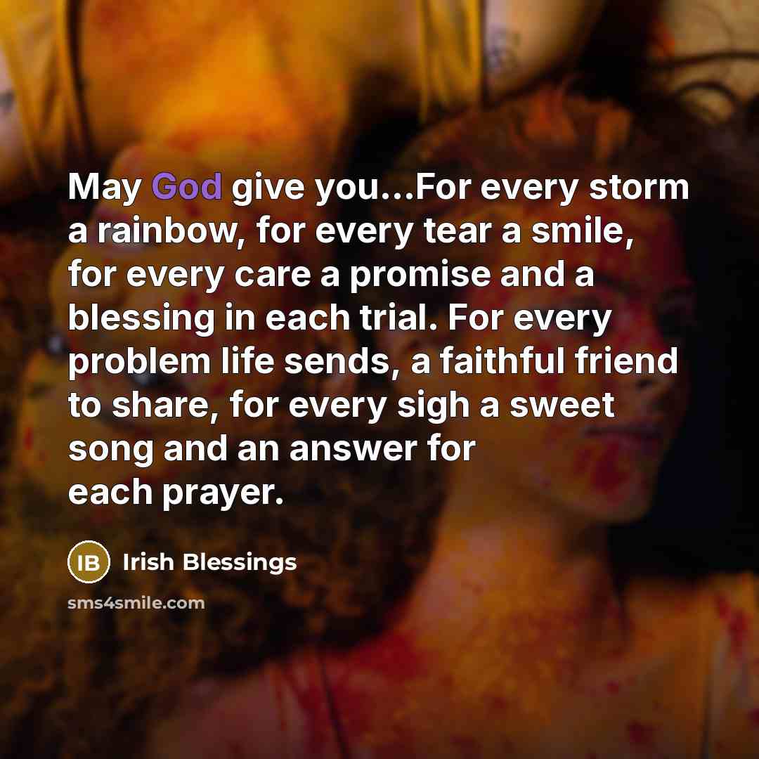 “May God give you...For every storm a rainbow, for every…” quote by Irish Blessings