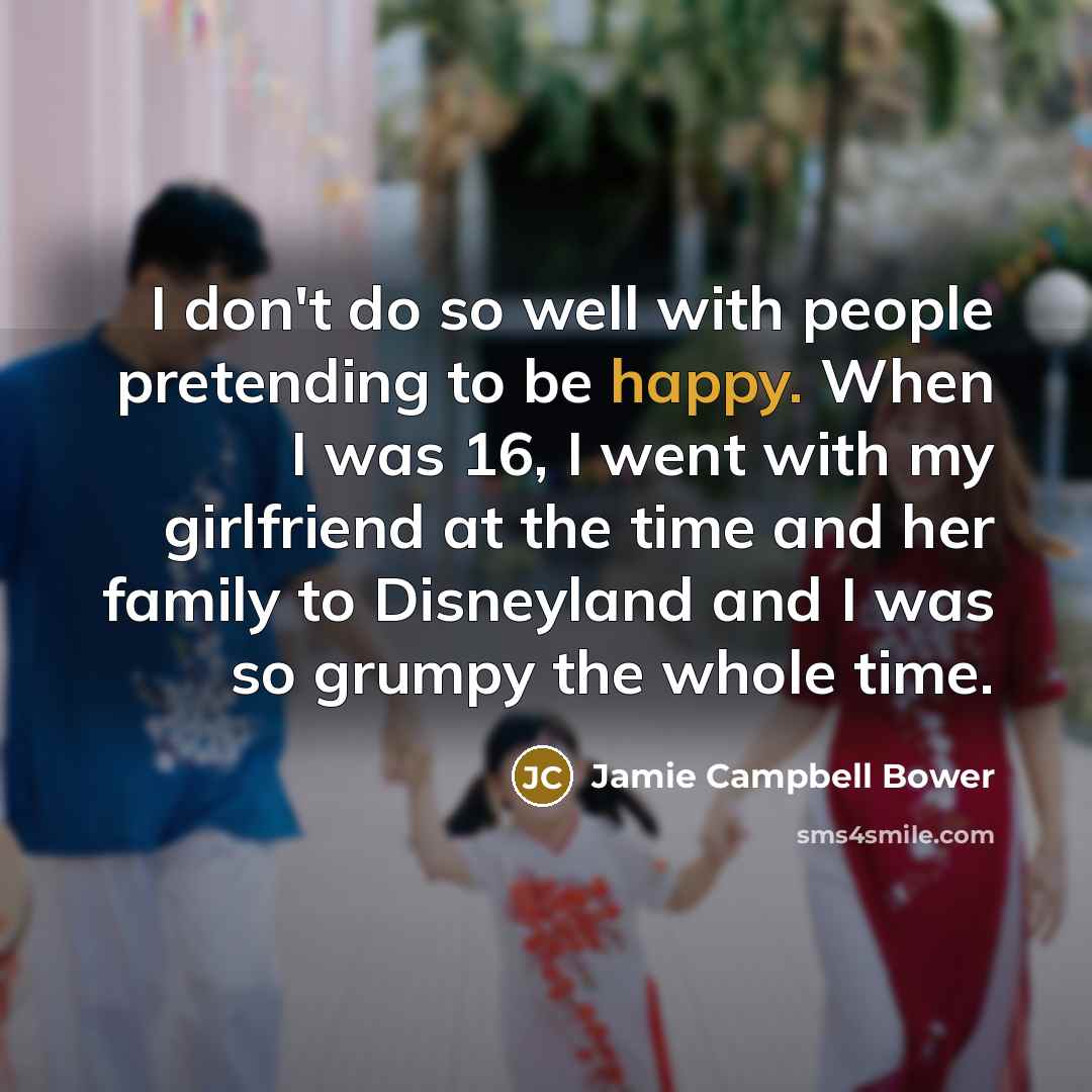 “I don't do so well with people pretending to be…” quote by Jamie Campbell Bower