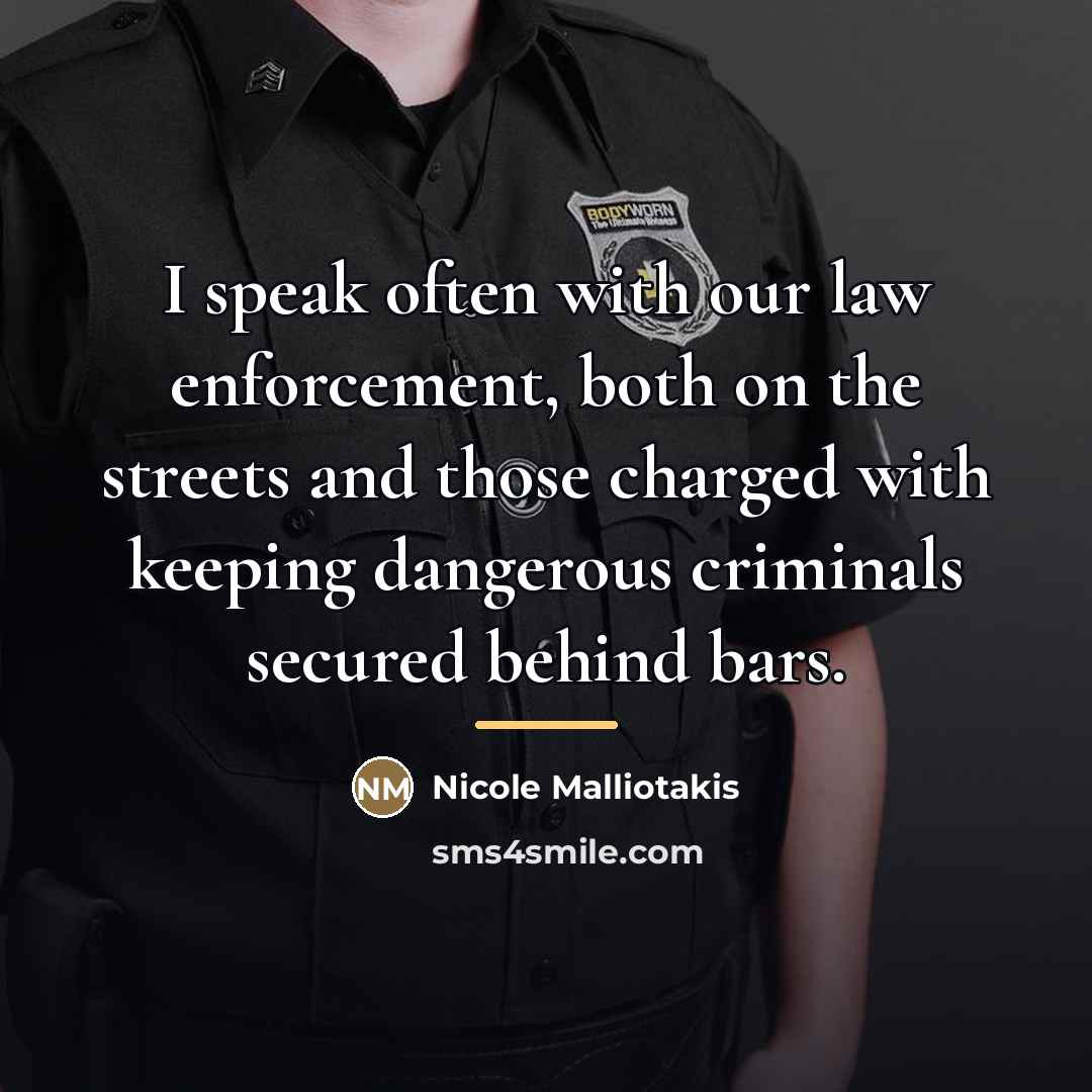 “I speak often with our law enforcement, both on the…” quote by Nicole Malliotakis