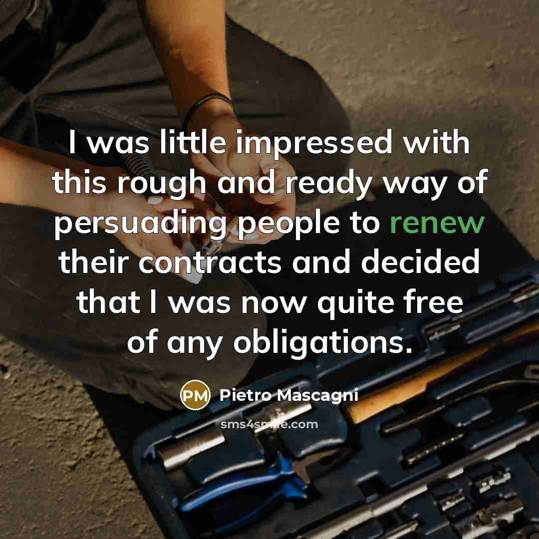 “I was little impressed with this rough and ready way…” quote by Pietro Mascagni