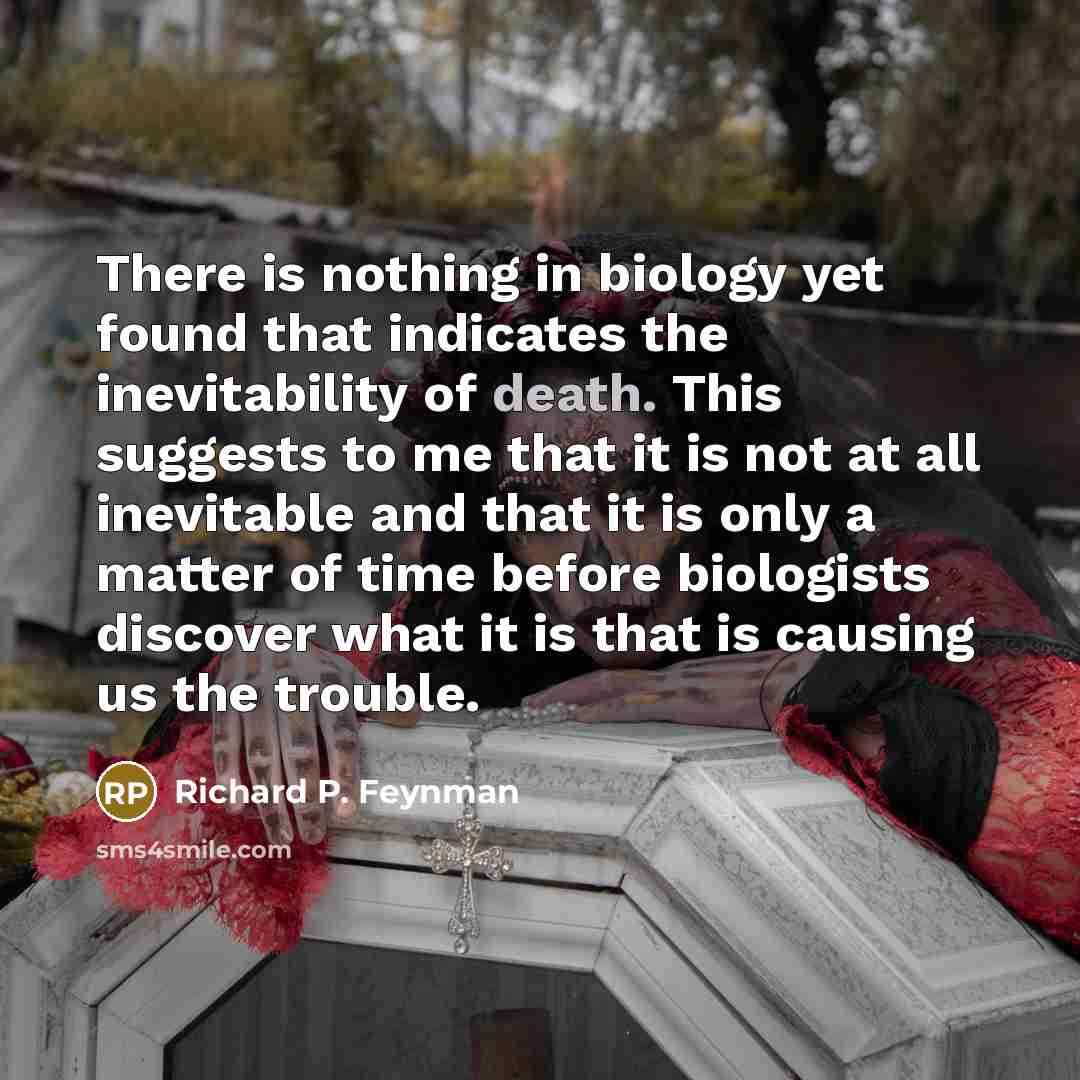 “There is nothing in biology yet found that indicates the…” quote by Richard P. Feynman