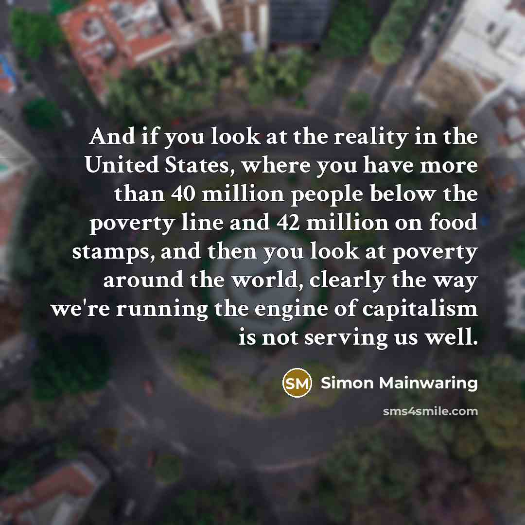 “And if you look at the reality in the United…” quote by Simon Mainwaring