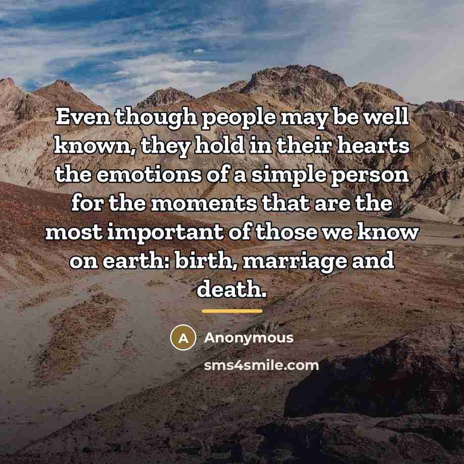 “Even though people may be well known, they hold in…” quote by Anonymous