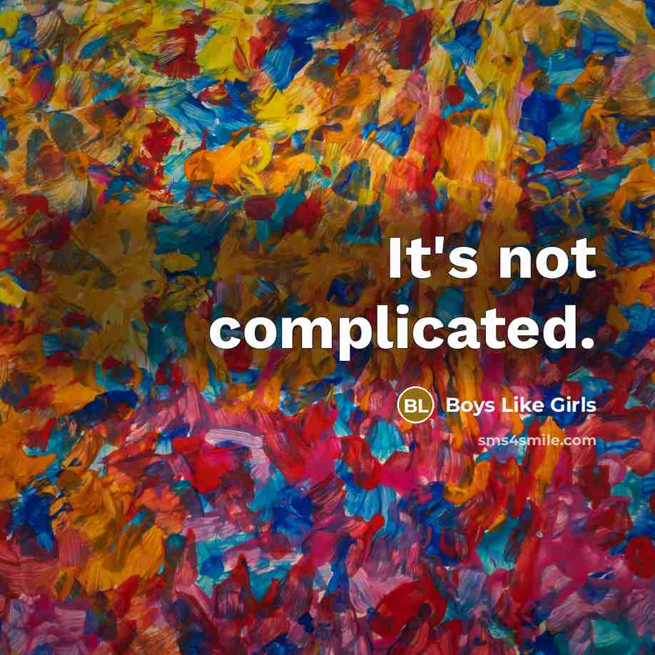 “It's not complicated.” quote by Boys Like Girls