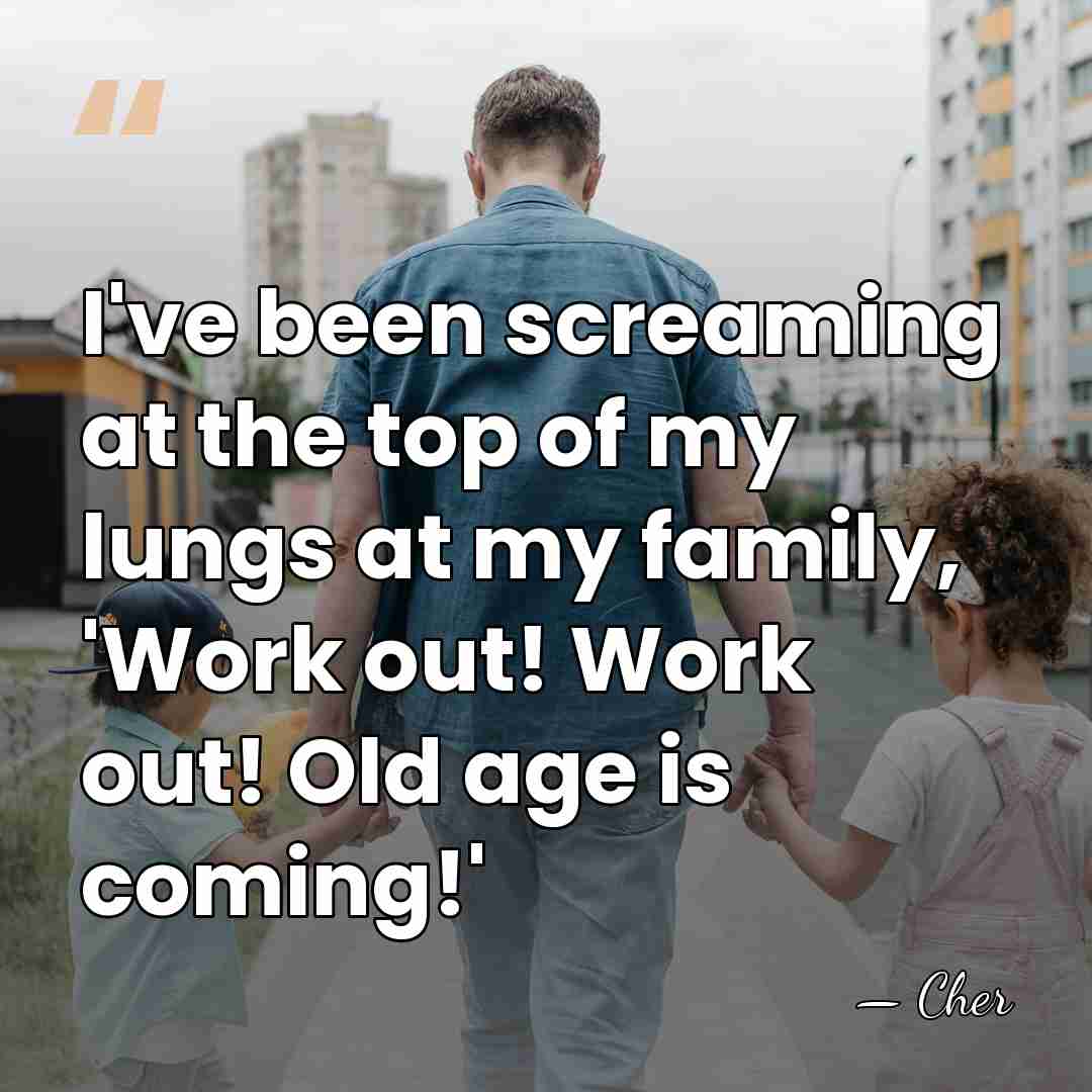 I've been screaming at the top of my lungs at my family,&hellip; - Cher
