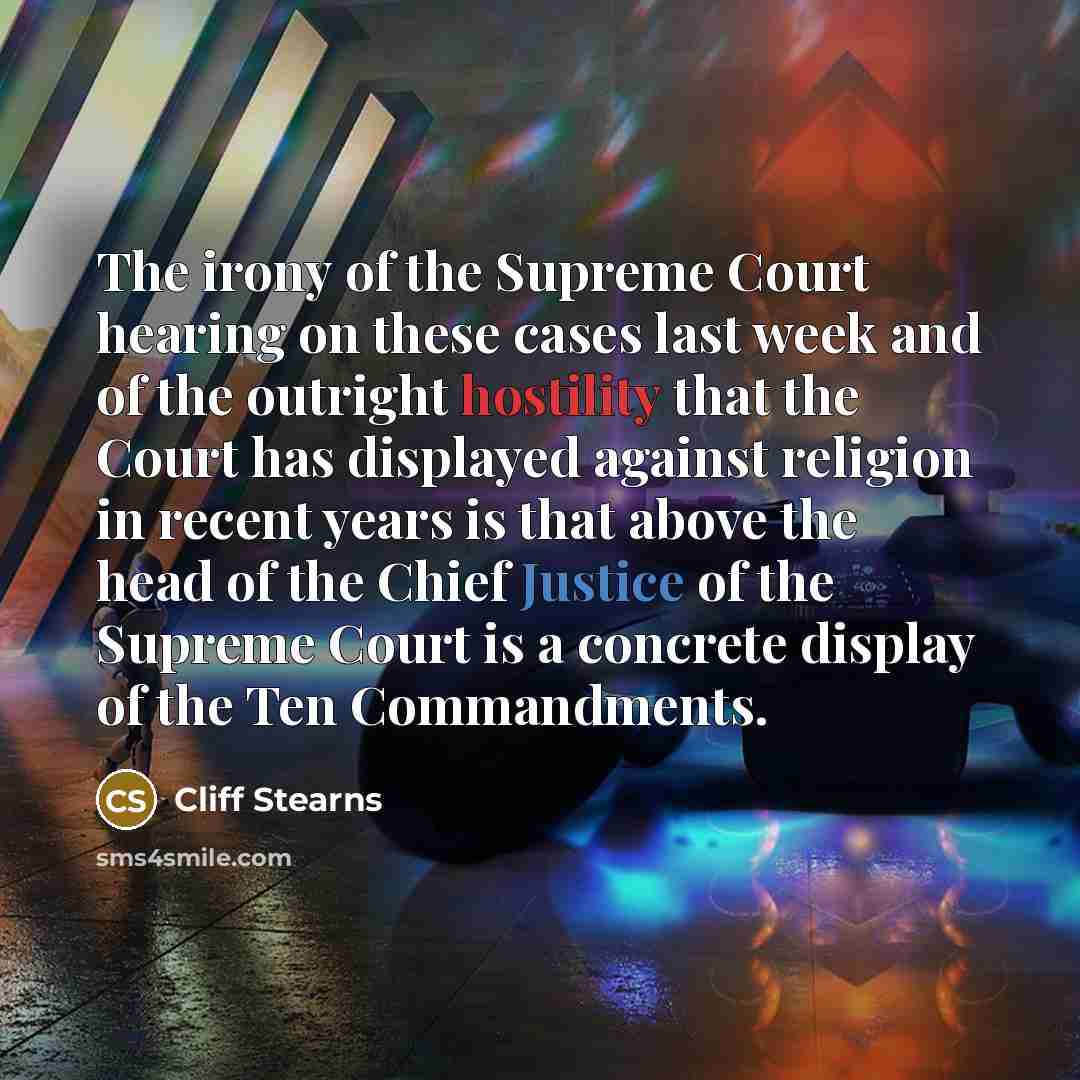 “The irony of the Supreme Court hearing on these cases…” quote by Cliff Stearns