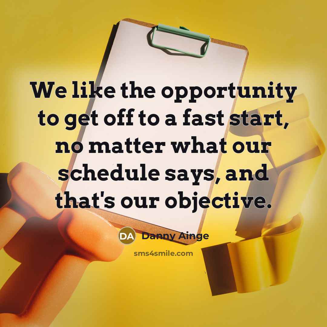 “We like the opportunity to get off to a fast…” quote by Danny Ainge