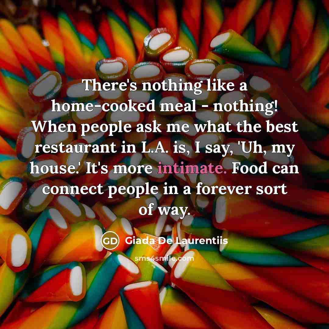 “There's nothing like a home-cooked meal - nothing! When people…” quote by Giada De Laurentiis