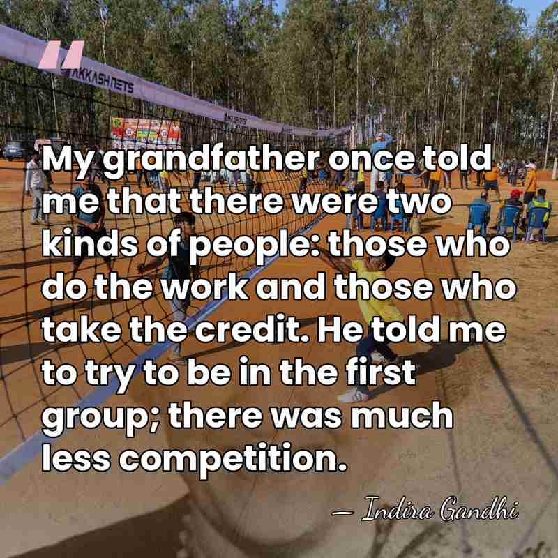My grandfather once told me that there were two kinds of people:&hellip; - Indira Gandhi