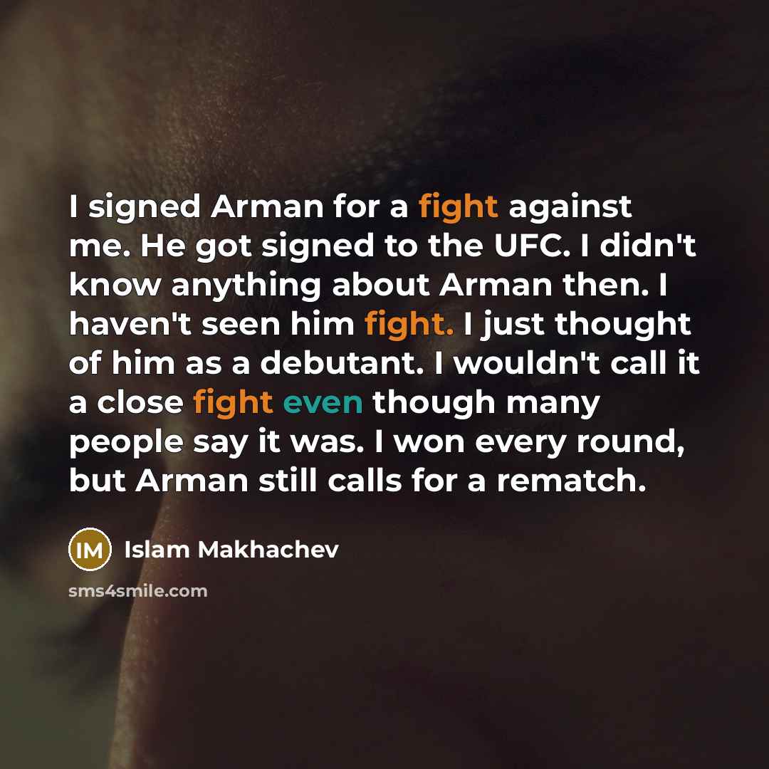 “I signed Arman for a fight against me. He got…” quote by Islam Makhachev
