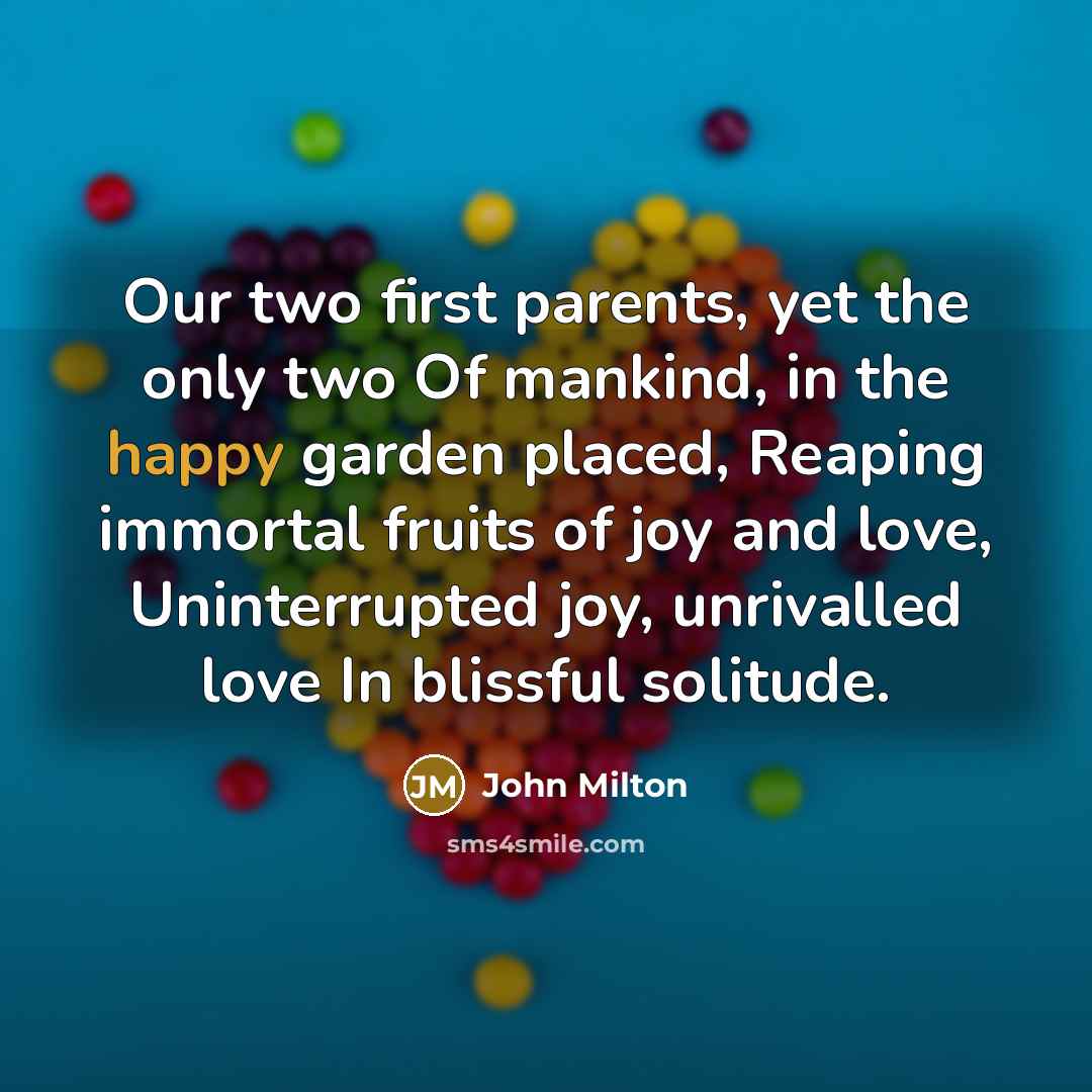 “Our two first parents, yet the only two Of mankind,…” quote by John Milton