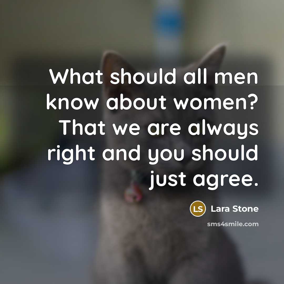 “What should all men know about women? That we are…” quote by Lara Stone