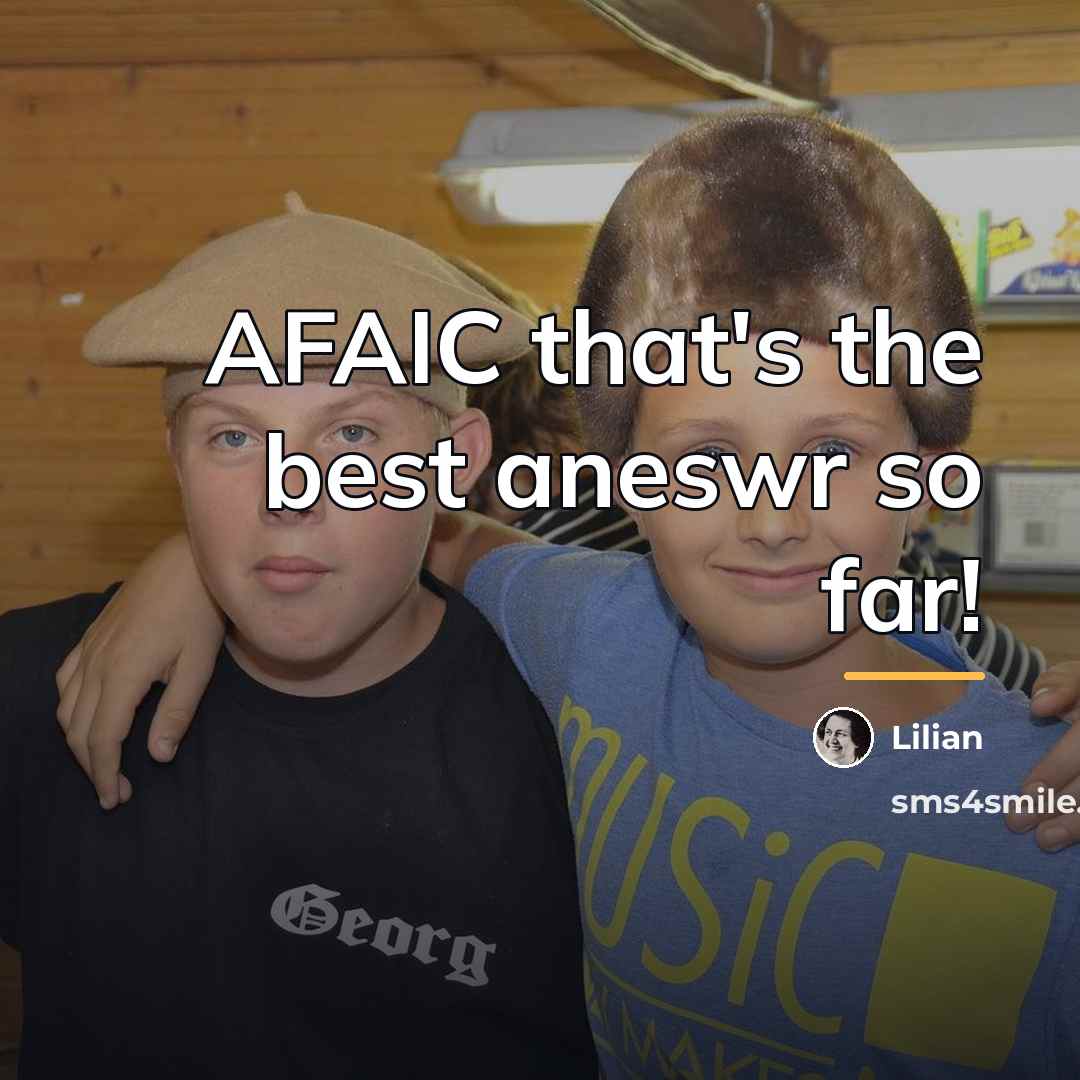 “AFAIC that's the best aneswr so far!…” quote by Lilian