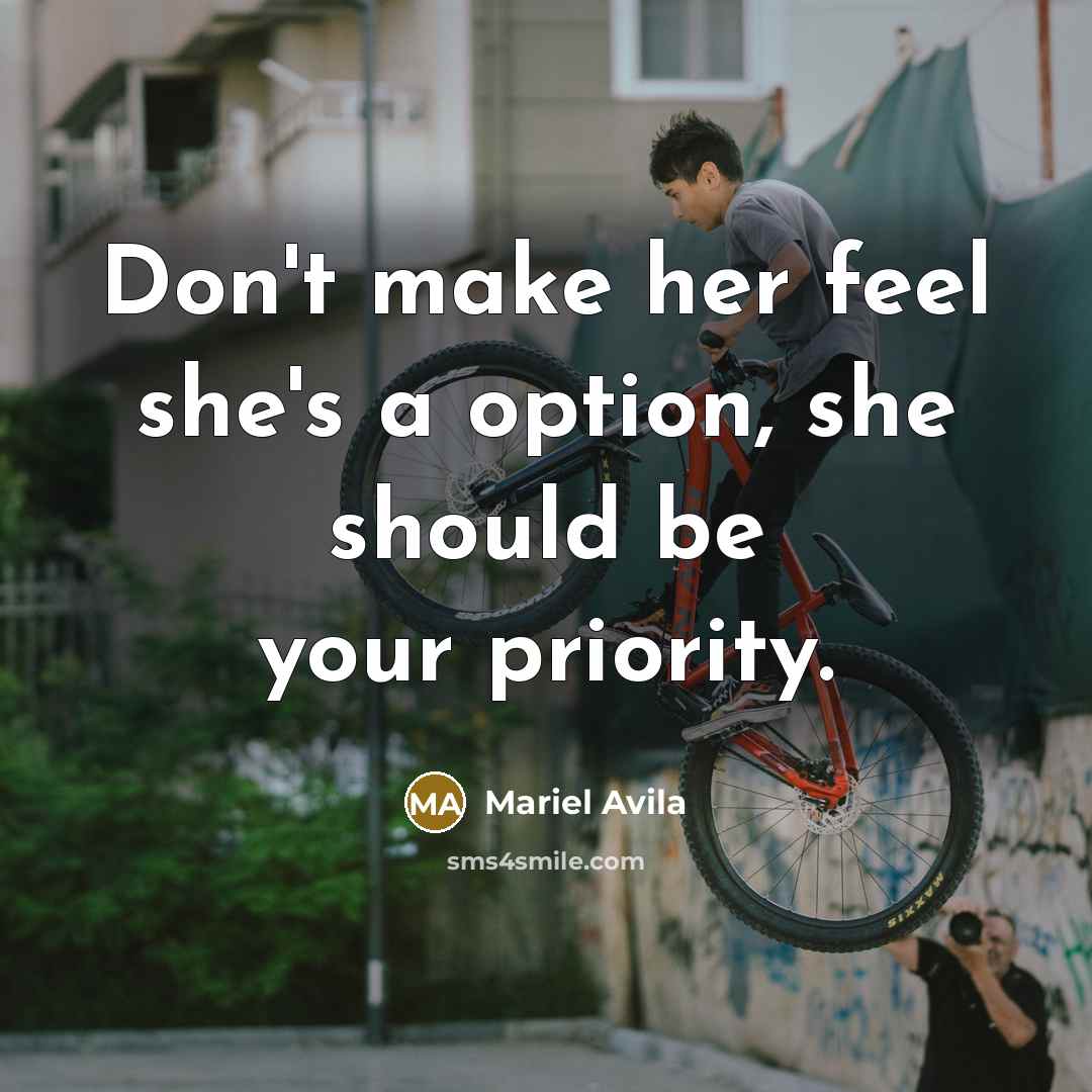 “Don't make her feel she's a option, she should be…” quote by Mariel Avila