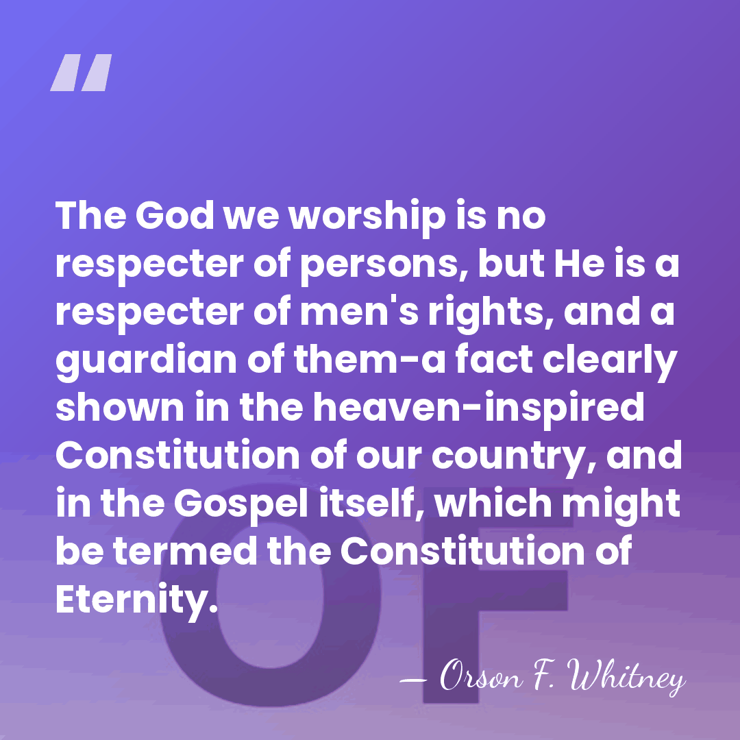 The God we worship is no respecter of persons, but He is&hellip; - Orson F. Whitney
