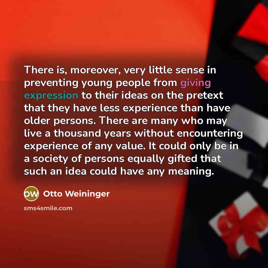 “There is, moreover, very little sense in preventing young people…” quote by Otto Weininger