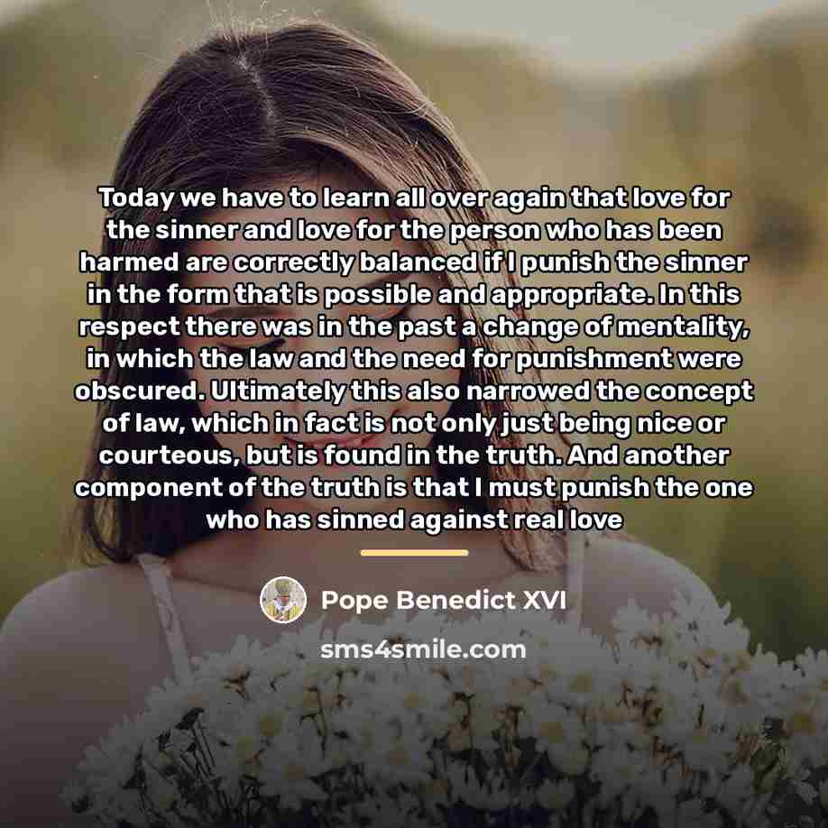 “Today we have to learn all over again that love…” quote by Pope Benedict XVI