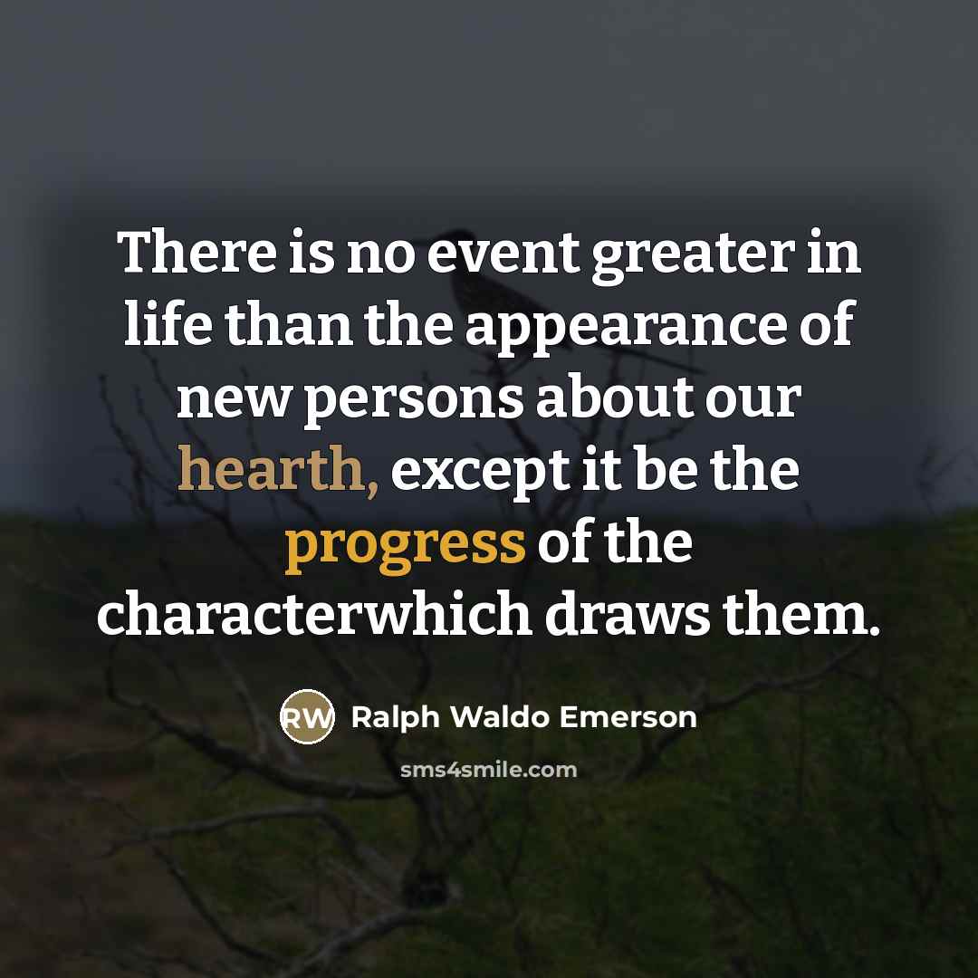 “There is no event greater in life than the appearance…” quote by Ralph Waldo Emerson