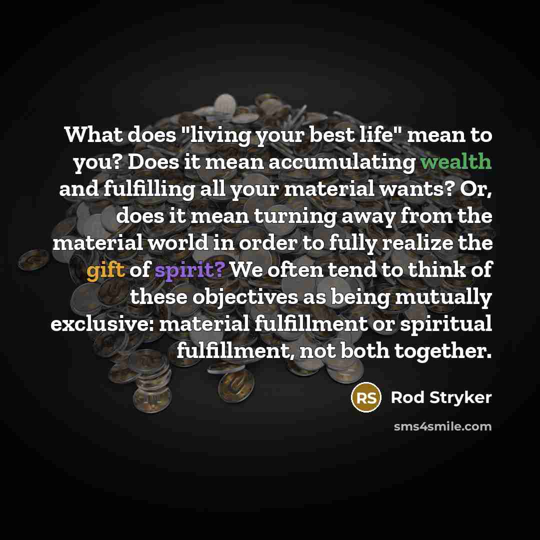 “What does "living your best life" mean to you? Does…” quote by Rod Stryker
