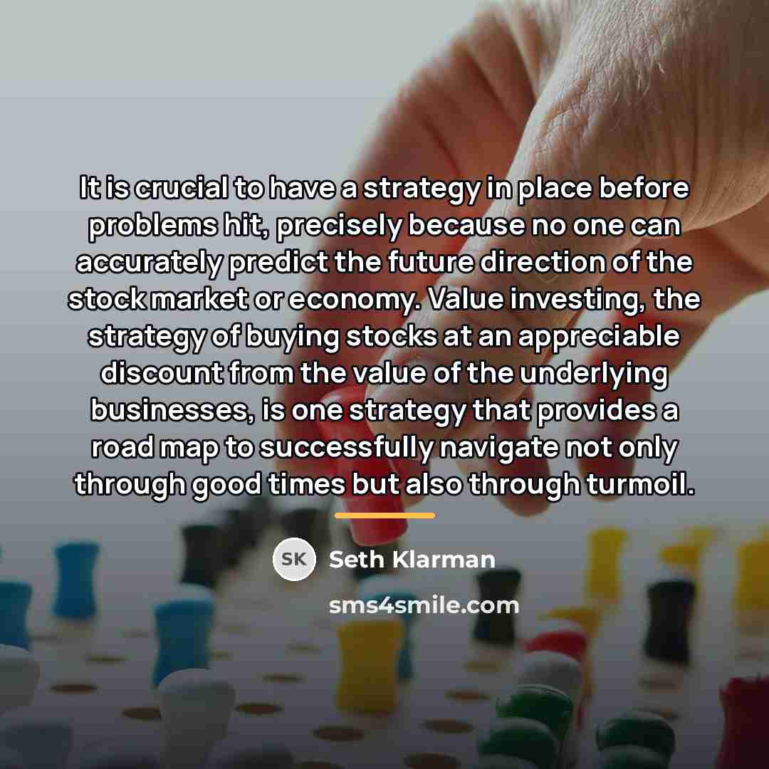 “It is crucial to have a strategy in place before…” quote by Seth Klarman
