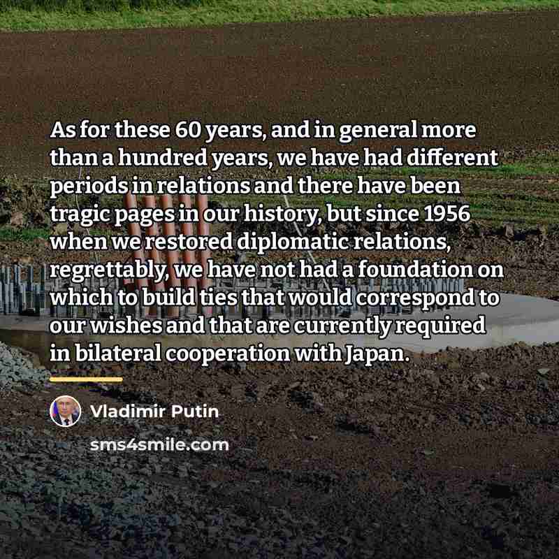 “As for these 60 years, and in general more than…” quote by Vladimir Putin