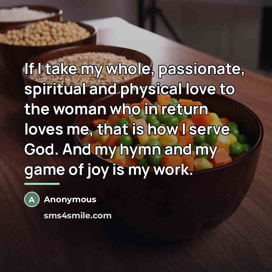 “If I take my whole, passionate, spiritual and physical love…” quote by Anonymous