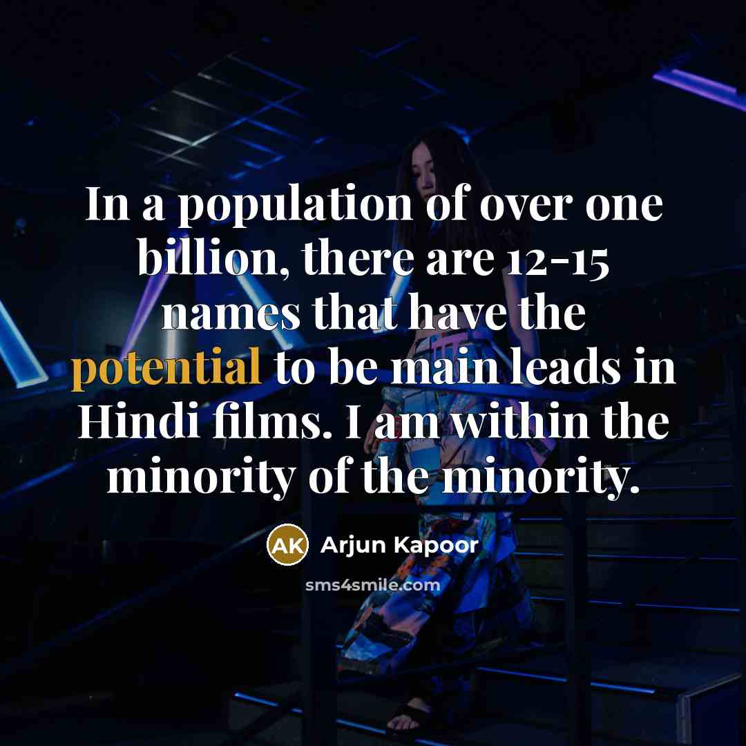 “In a population of over one billion, there are 12-15…” quote by Arjun Kapoor