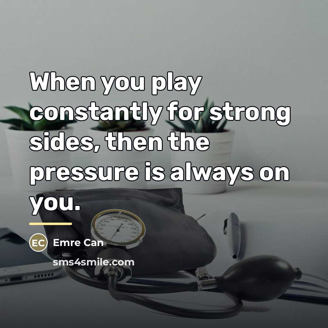 “When you play constantly for strong sides, then the pressure…” quote by Emre Can