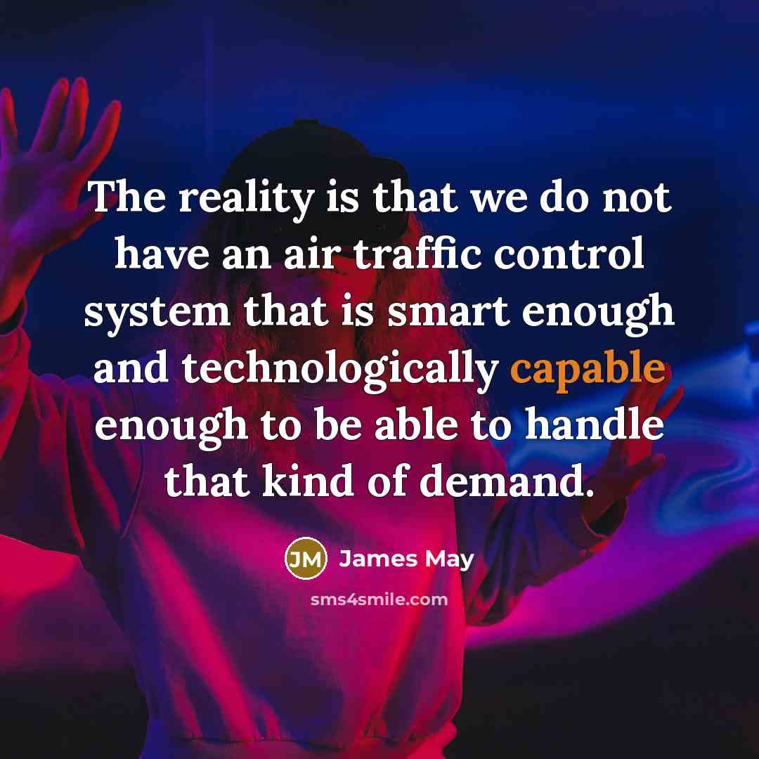 “The reality is that we do not have an air…” quote by James May