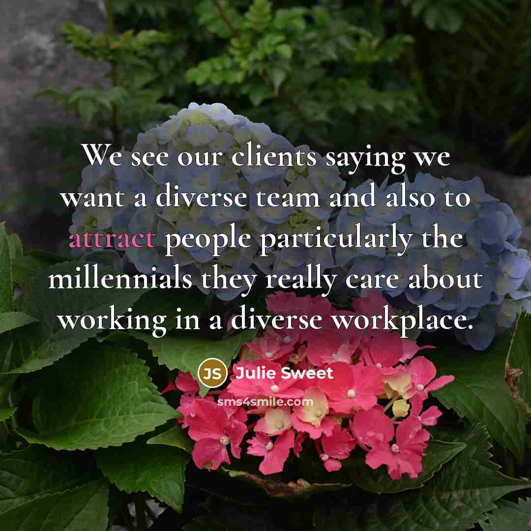“We see our clients saying we want a diverse team…” quote by Julie Sweet