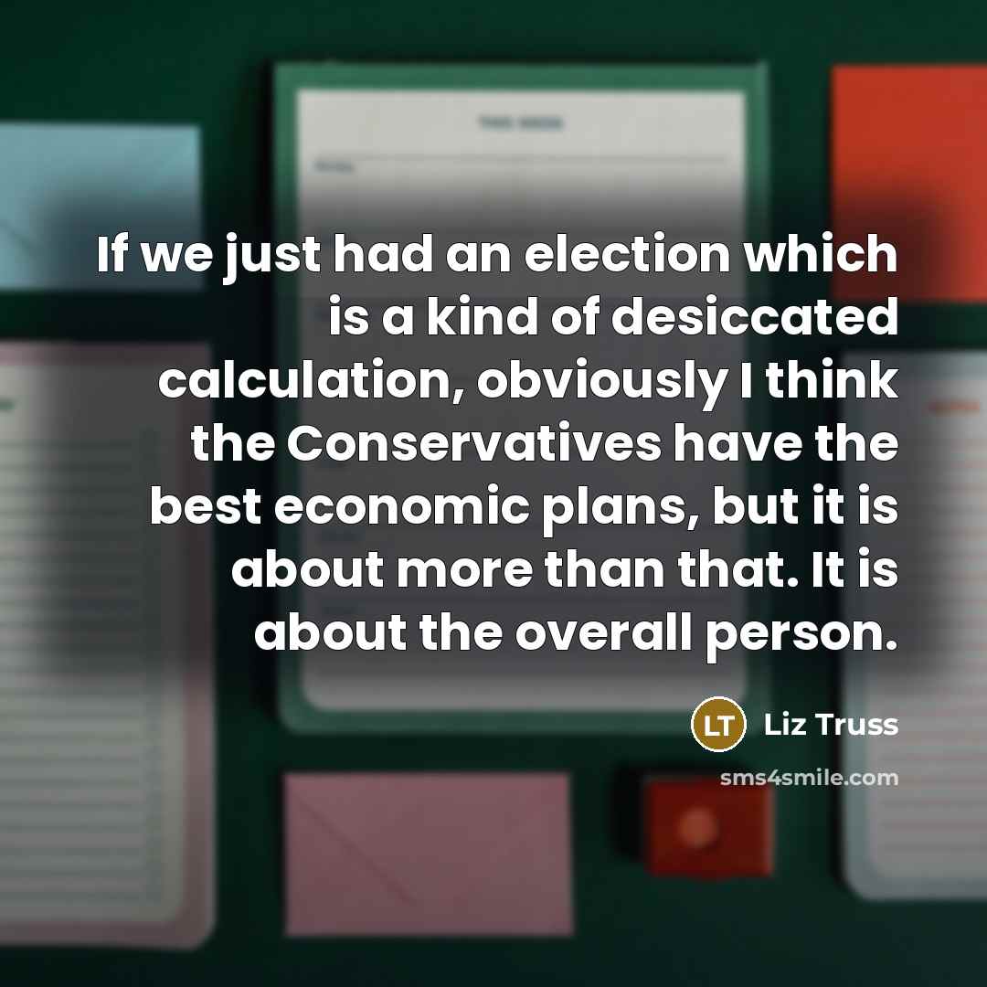 “If we just had an election which is a kind…” quote by Liz Truss