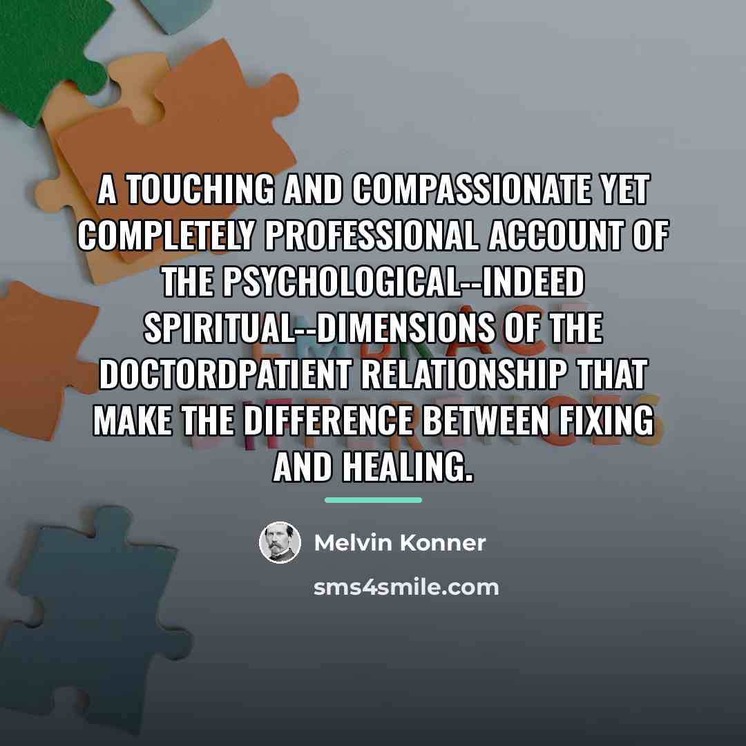 “A touching and compassionate yet completely professional account of the…” quote by Melvin Konner