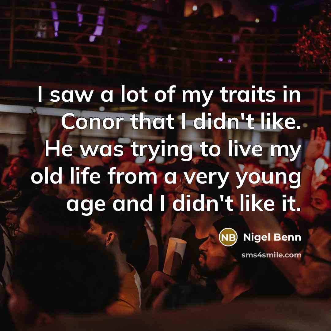 “I saw a lot of my traits in Conor that…” quote by Nigel Benn